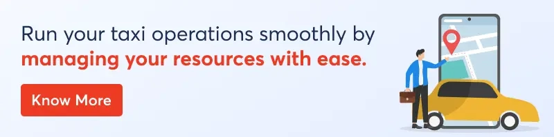 run-your-taxi-operations-smoothly-by-managing-your-resources-with-ease