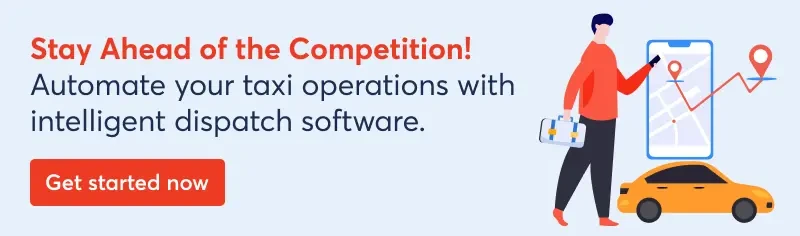 stay-ahead-of-the-competition-automate-your-taxi-operations-with-intelligent-dispatch-software