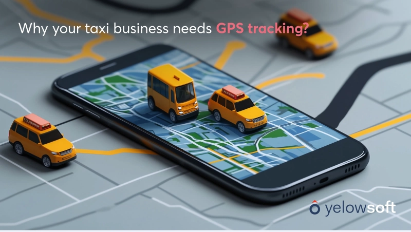 why-your-taxi-business-needs-gps-tracking