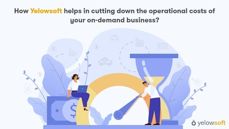 reduce-the-operational-costs-of-on-demand-business-main